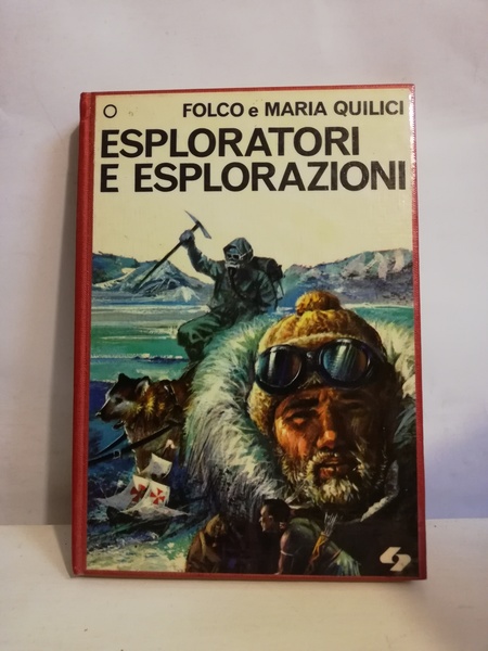 ESPLORATORI E ESPLORAZIONI.