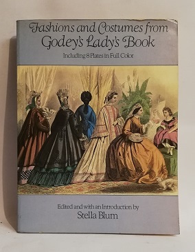 FASHIONS AND COSTUMES FROM GODEY'S LADY'S BOOK.