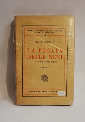 LA FIGLIA DELLE NEVI (A DAUGHTER OF THE SNOWS). ROMANZO.