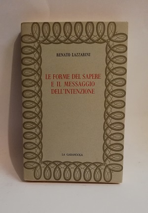 LE FORME DEL SAPERE E IL MESSAGGIO DELL'INTENZIONE.