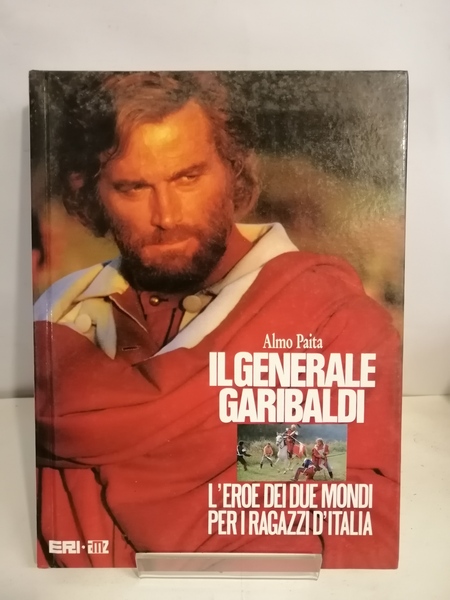 IL GENERALE GARIBALDI.