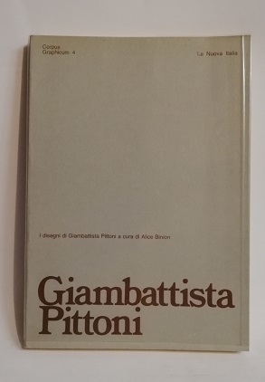 I DISEGNI DI GIAMBATTISTA PITTONI.