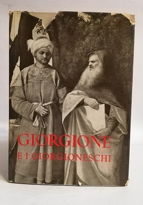 GIORGIONE E I GIORGIONESCHI.