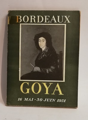 GOYA - BORDEAUX.