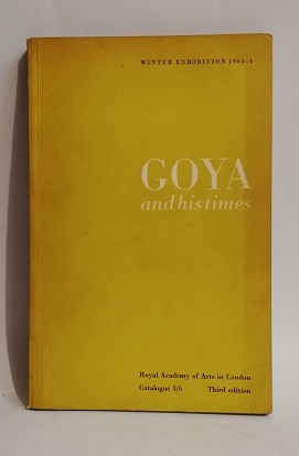 GOYA AND HIS TIME.