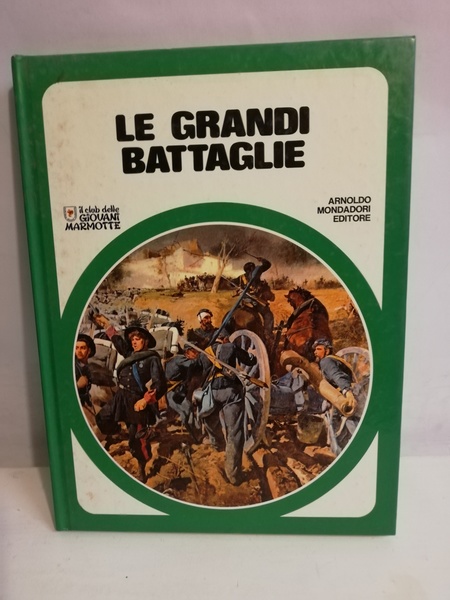 LE GRANDI BATTAGLIE.