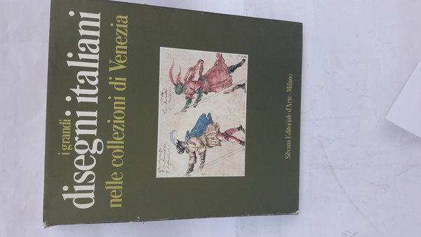 I GRANDI DISEGNI ITALIANI NELLE COLLEZIONI DI VENEZIA.