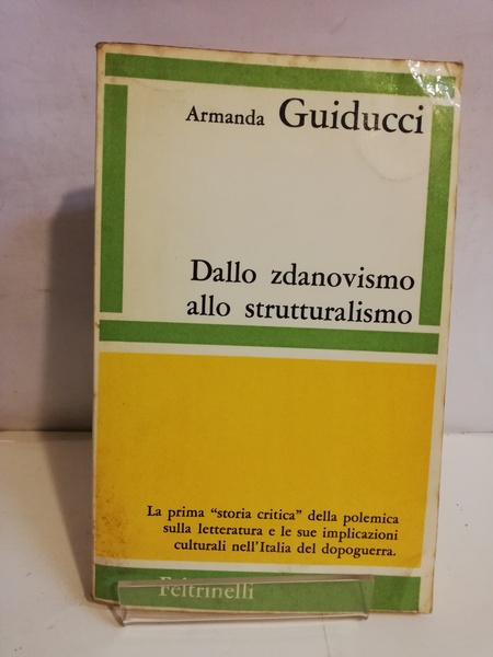 DALLO ZDANOVISMO ALLO STRUTTURALISMO.
