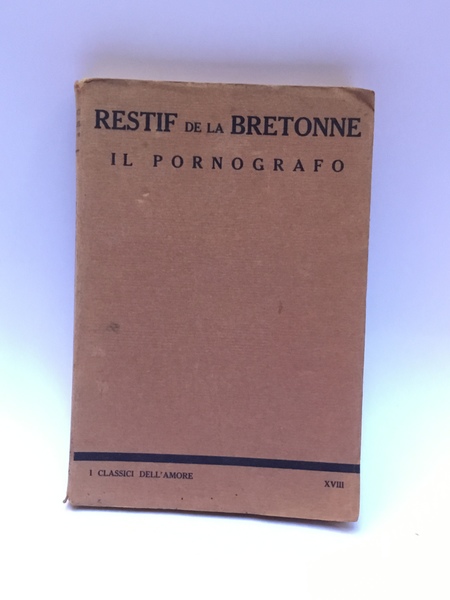 IL PORNOGRAFO. I CLASSICI DELL'AMORE.