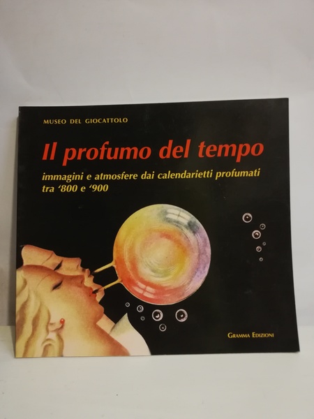 IL PROFUMO DEL TEMPO.