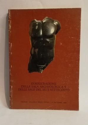 INAUGURAZIONE DELLA SALA ARCHEOLOGICA E DELLE SALE DEL SEI E …