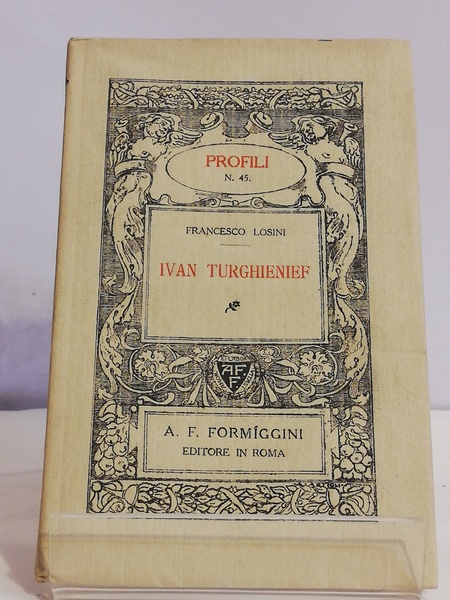 IVAN TURGHIENIEF. COLL."PROFILI". N. 45.