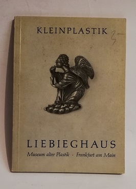 KLEINPLASTIK AUS DEM LIEBIEGHAUS. MUSEUM ALTER PLASTIK.