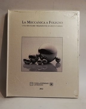 LA MECCANICA A FOLIGNO.