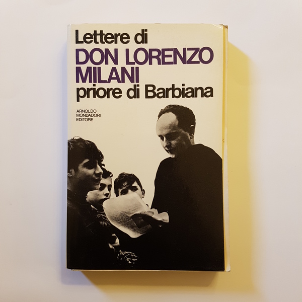 LETTERE DI DON LORENZO MILANI - PRIORE DI BARBIANA.