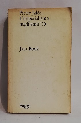 L'IMPERIALISMO NEGLI ANNI '70.