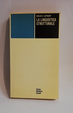 LA LINGUISTICA STRUTTURALE.