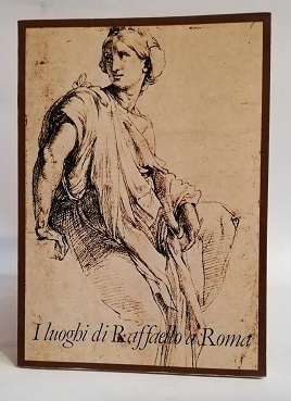 I LUOGHI DI RAFFAELLO A ROMA.