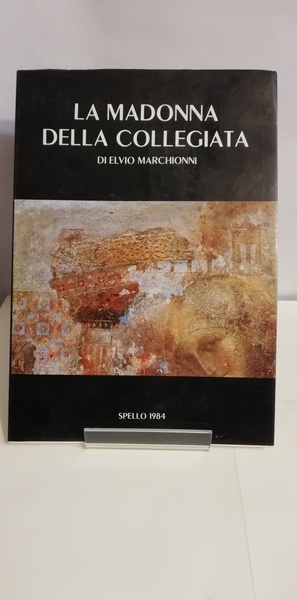 LA MADONNA DELLA COLLEGIATA.