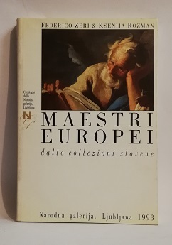 MAESTRI EUROPEI DALLE COLLEZIONI SLOVENE.