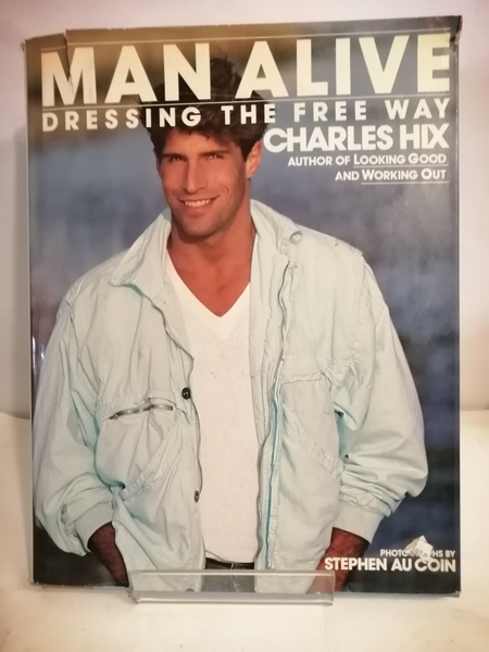 MAN ALIVE - DRESSING THE FREE WAY
