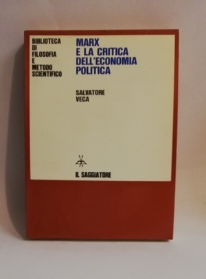 MARX E LA CRITICA DELL'ECONOMIA POLITICA.