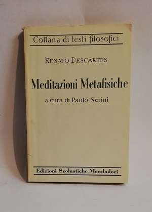 MEDITAZIONI METAFISICHE.