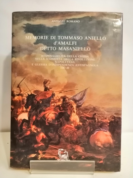 MEMORIE DI TOMMASO ANIELLO D'AMALFI DETTO MASANIELLO