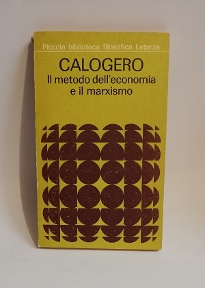 IL METODO DELL'ECONOMIA E IL MARXISMO. INTRODUZIONE ALLA LETTURA DI …