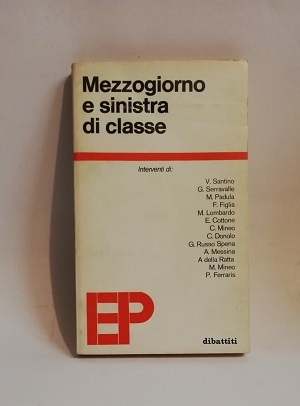 MEZZOGIORNO E SINISTRA DI CLASSE.