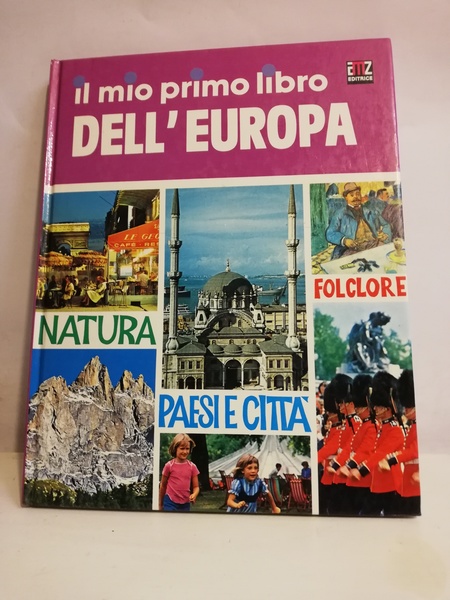 IL MIO PRIMO LIBRO DELL'EUROPA.