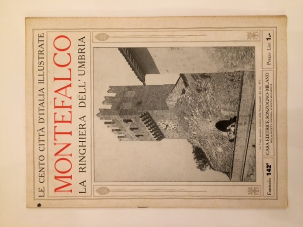 MONTEFALCO. LA RINGHIERA DELL'UMBRIA COLL."LE CENTO CITTA' D'ITALIA ILLUSTRATE".