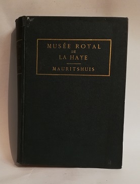 MUSEE ROYAL DE LA HAYE (MAURITSHUIS).