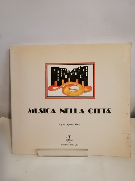 MUSICA NELLA CITTÀ. LUGLIO-AGOSTO 1980.