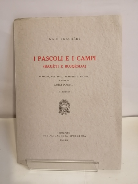 I PASCOLI E I CAMPI (BAGËTI E BUJQËSIJA)