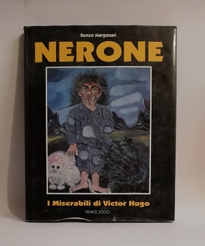 NERONE. I MISERABILI DI VICTOR HUGO.