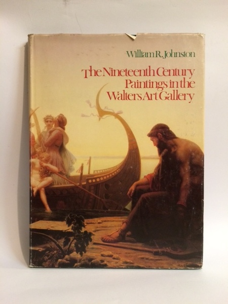 THE NINETEENTH CENTURY PAINTINGS IN THE WALTERS ART GALLERY.