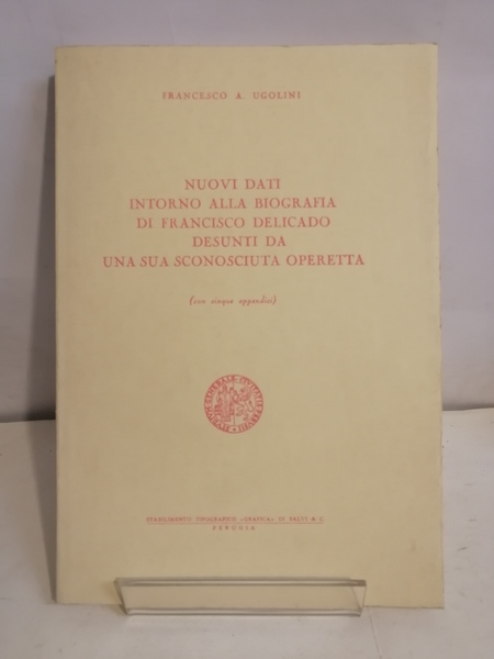 NUOVI DATI INTORNO ALLA BIOGRAFIA DI FRANCESCO DELICADO
