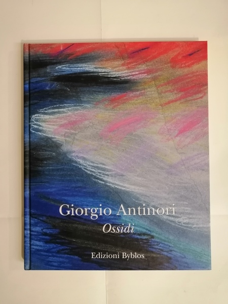 GIORGIO ANTINORI - OSSIDI.