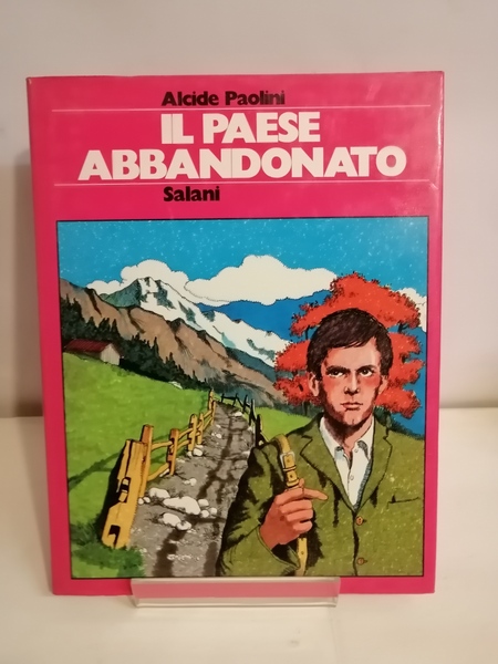 IL PAESE ABBANDONATO
