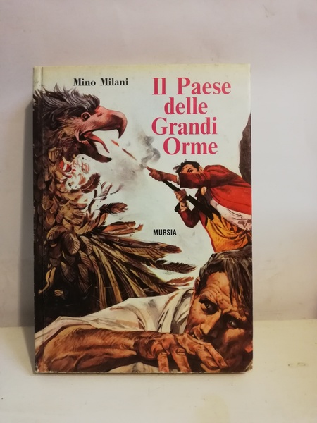 IL PAESE DELLE GRANDI ORME. IN FONDO AL POZZO.