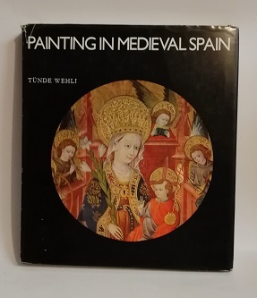PAINTING IN MEDIEVAL SPAIN.
