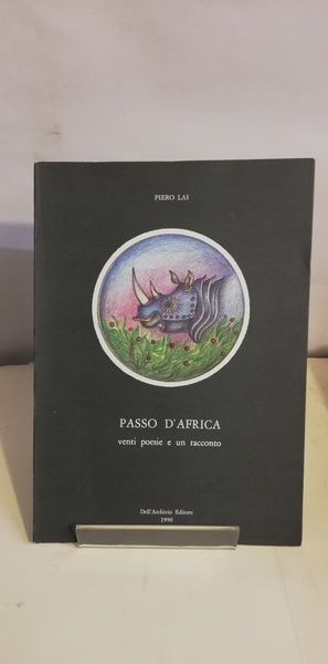 PASSO D'AFRICA - venti poesie e un romanzo