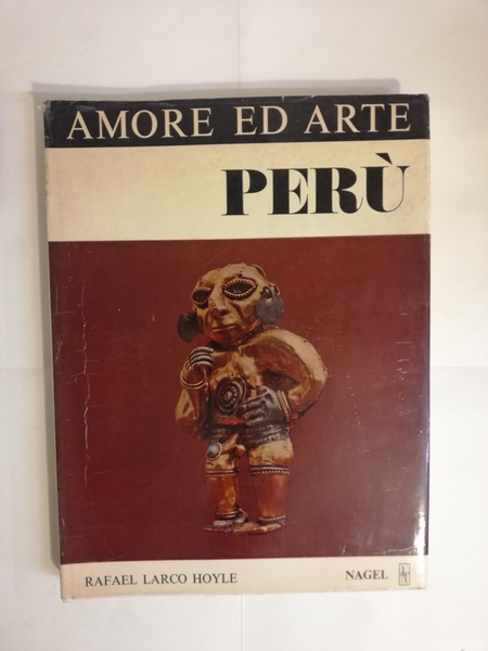 PERÙ. AMORE E D ARTE. CHECAN.