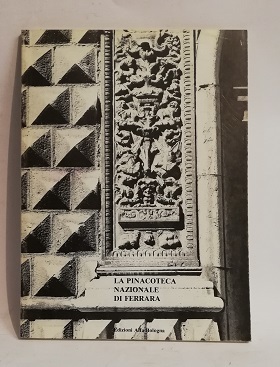 LA PINACOTECA NAZIONALE DI FERRARA.
