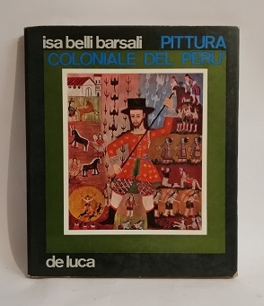 PITTURA COLONIALE DEL PERU'.