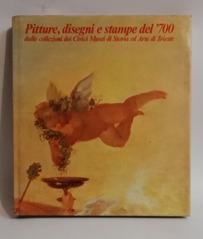 PITTURE, DISEGNI E STAMPE DEL 700.