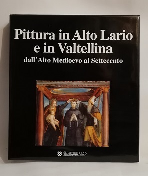 PITTURA IN ALTO LARIO E IN VALTELLINA DALL'ALTO MEDIOEVO AL …