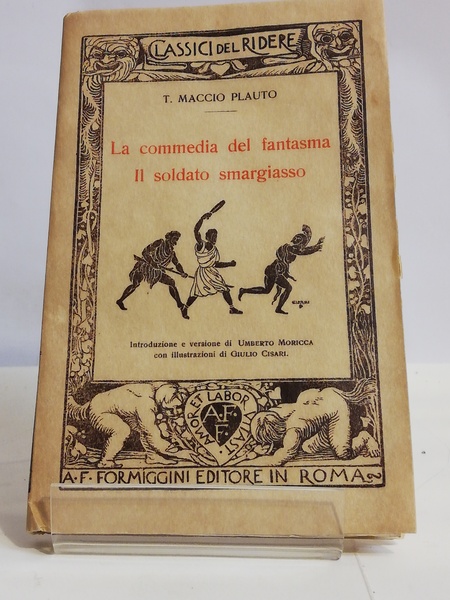 LA COMMEDIA DEL FANTASMA. IL SOLDATO SMARGIASSO. "I CLASSICI DEL …