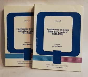IL POLITECNICO DI MILANO NELLA STORIA ITALIANA 1914 - 1963.